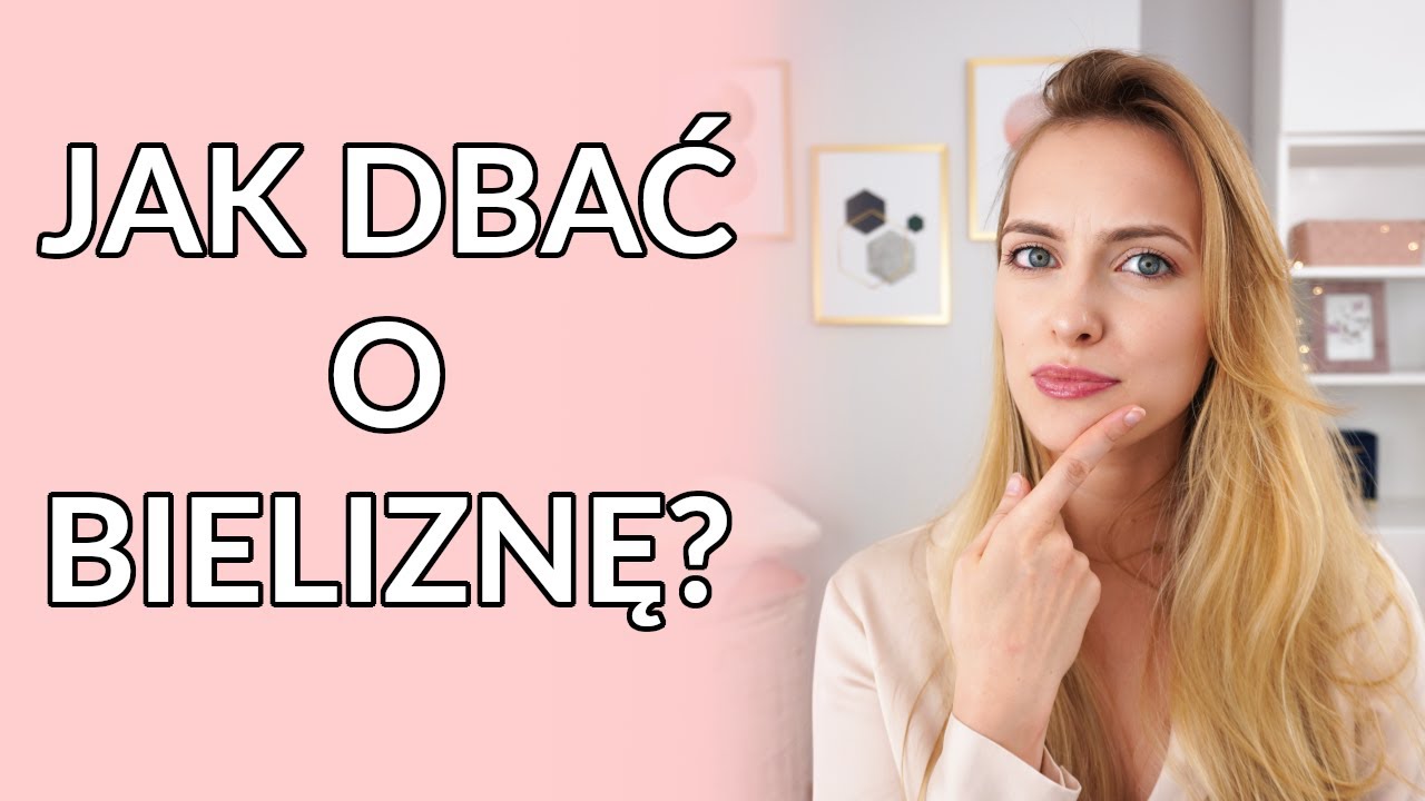 Jak dbać o biustonosze aby służyły latami?