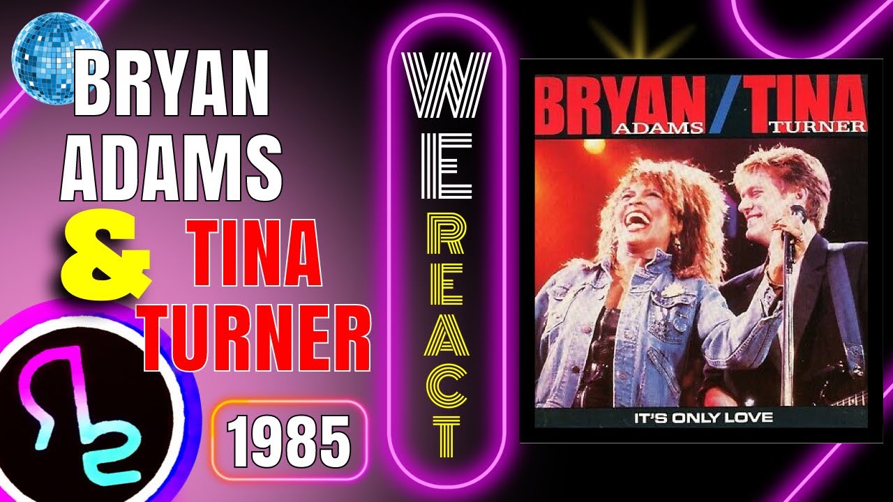 Celebrating TINA! We React To Tina Turner & Bryan Adams - It's Only Love