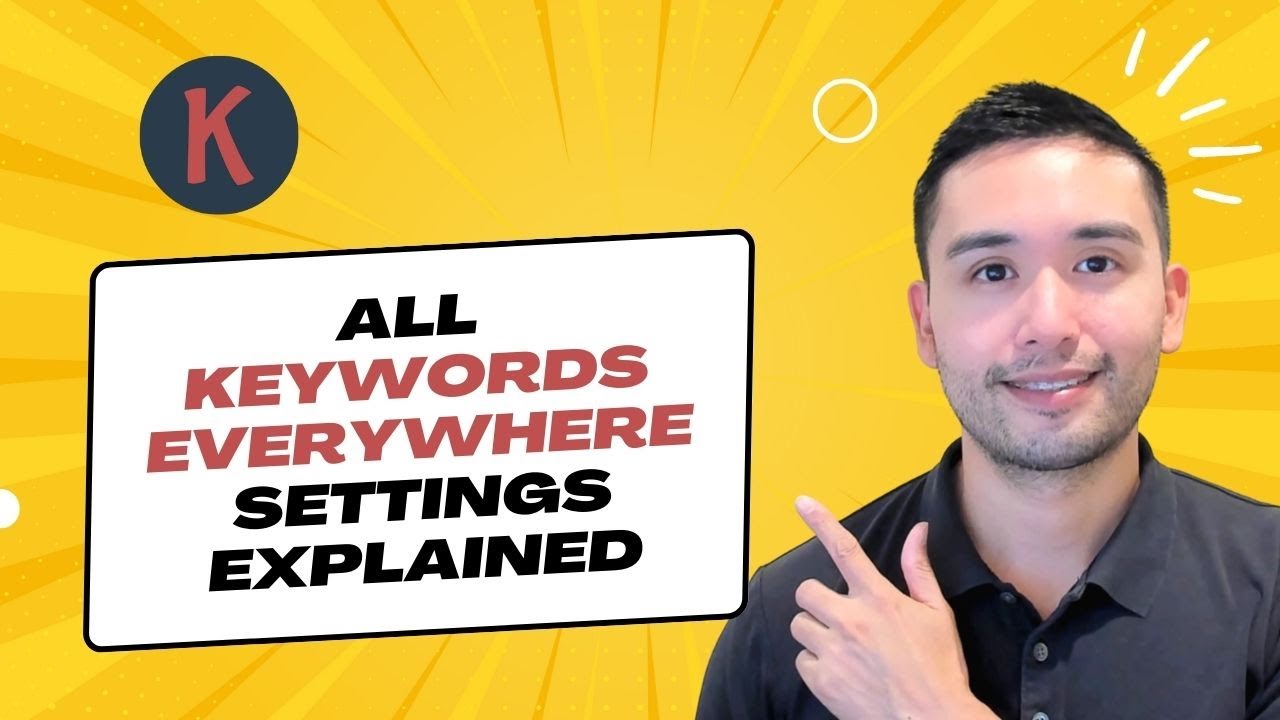 All Keywords Everywhere Settings Explained