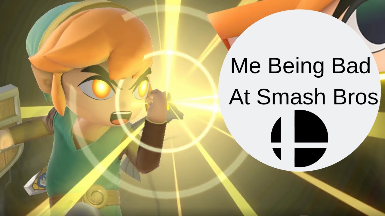 Me Being Bad At Smash Bros