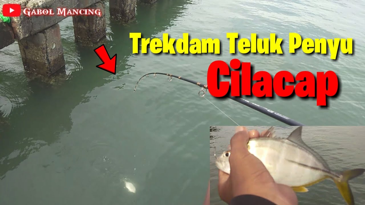 Mancing di Spot Syahdu TrekDam Teluk Penyu Cilacap||Beby GT/Cangkek