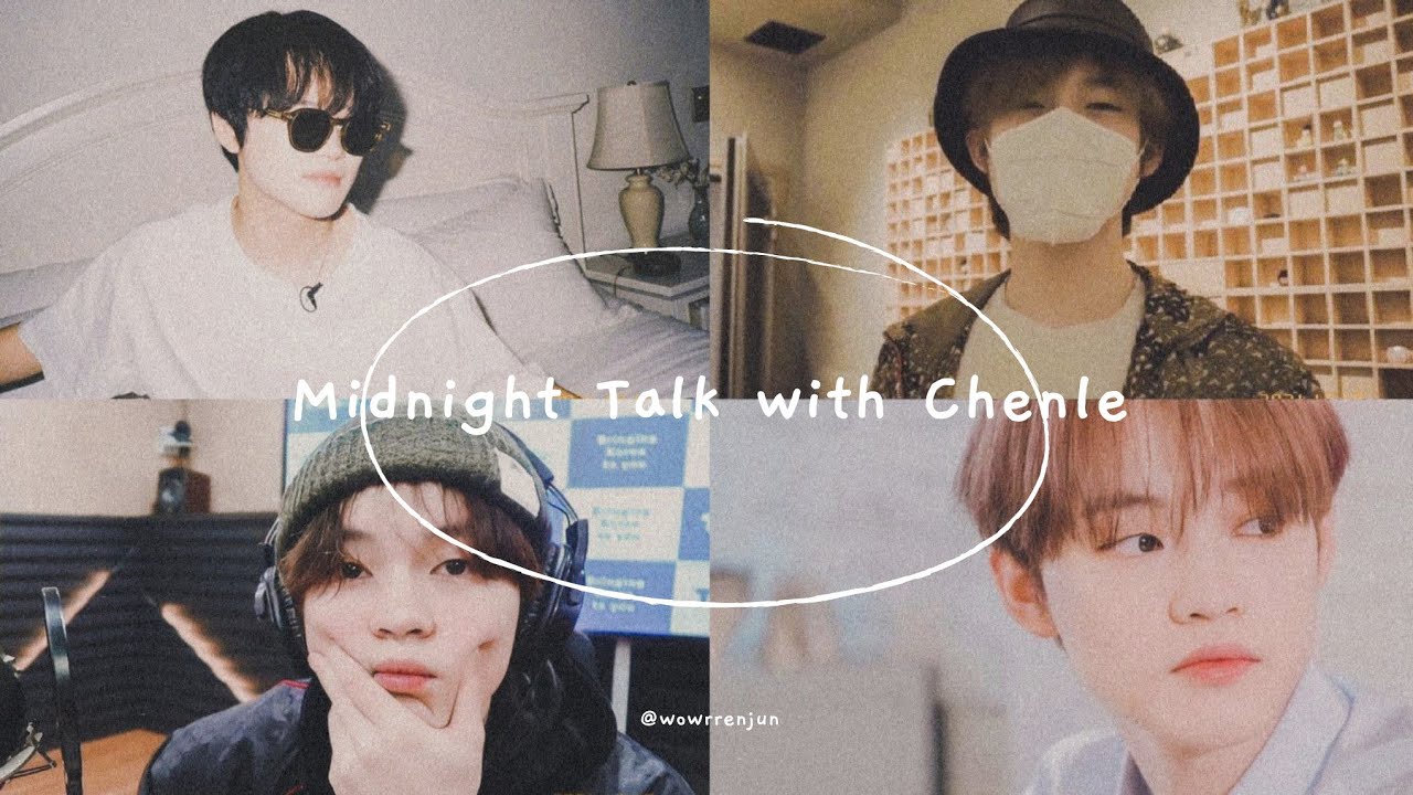 [playlist] chenle and you in the midnight talk playlist #chenle #vibe