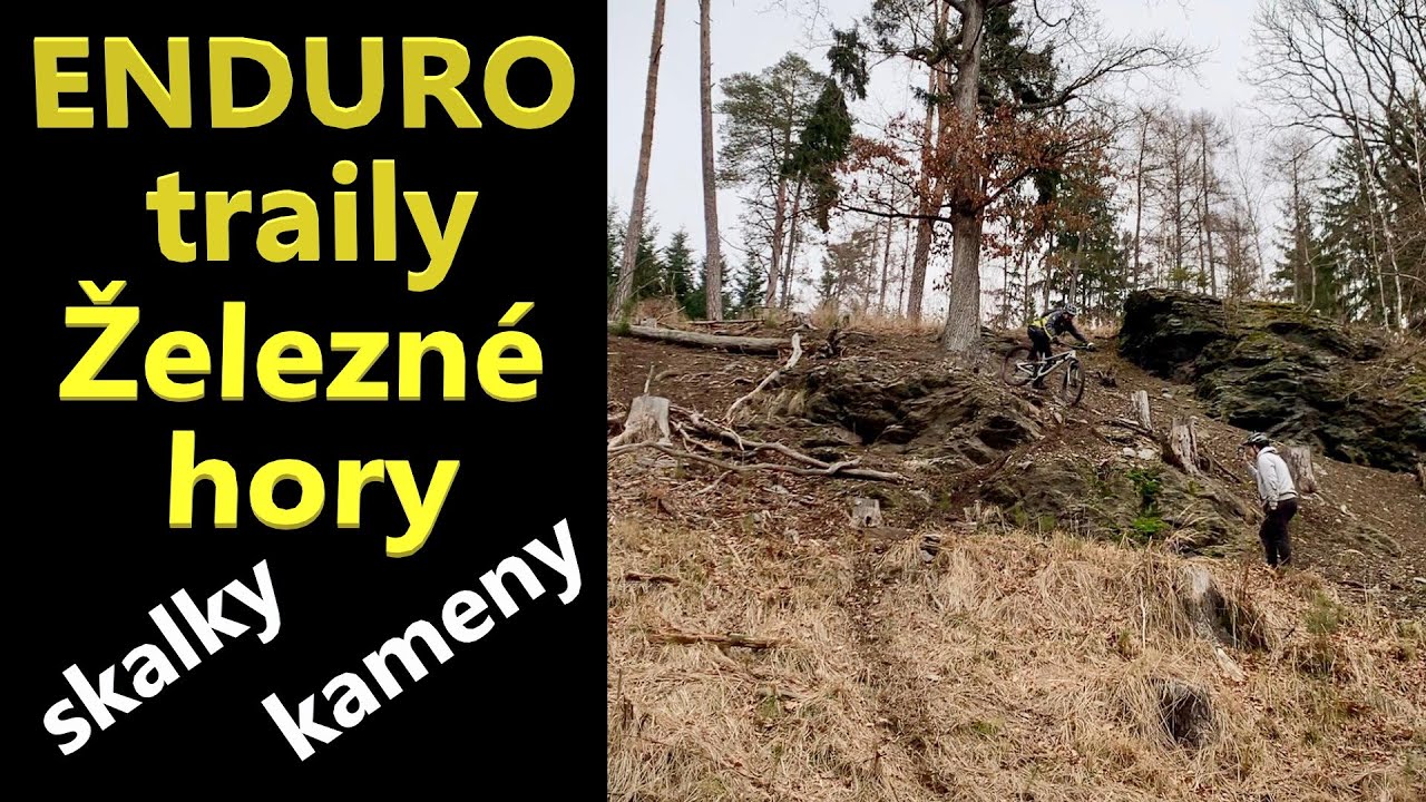 Enduro traily Železné hory: Kameny, skalky, kořeny, pecka!