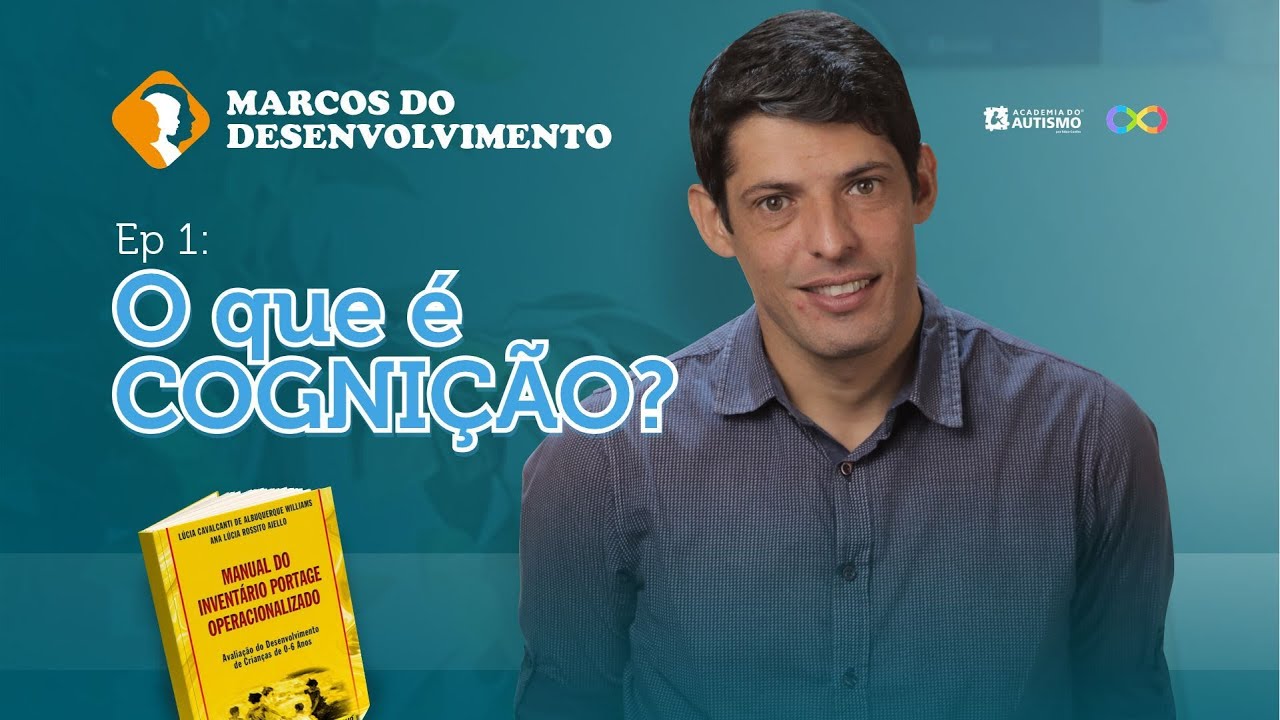 Marcos do desenvolvimento | Ep. 1 - Como avaliar a área cognitiva?
