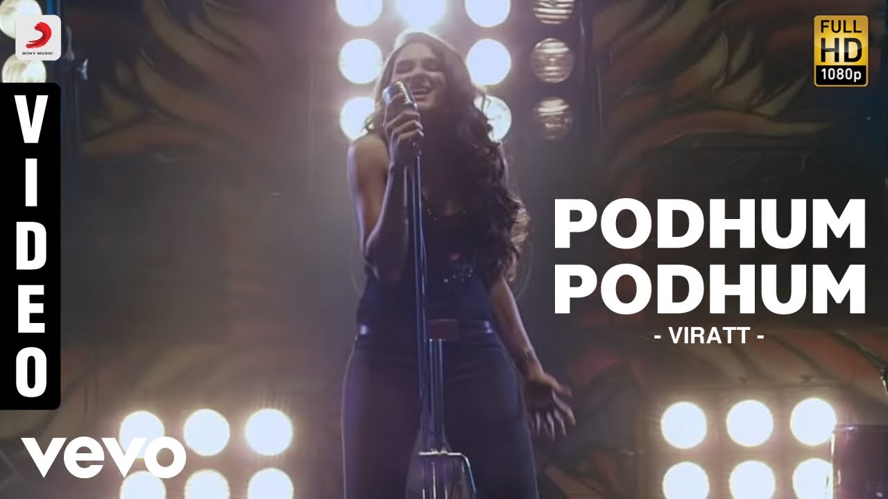 Virattu - Podhum Podhum Video | Naresh Iyer, Andrea