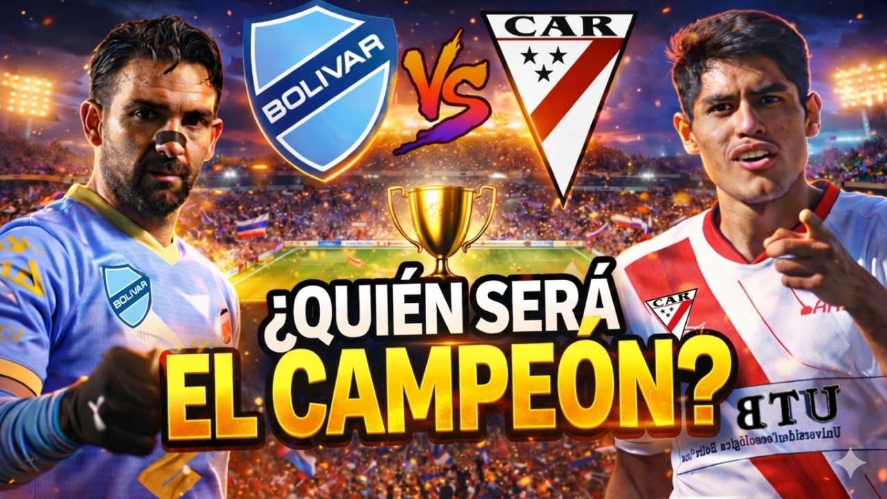 ¿QUIÉN SERÁ EL CAMPEÓN EN LA GRAN FINAL BOLIVAR ALWAYS READY?