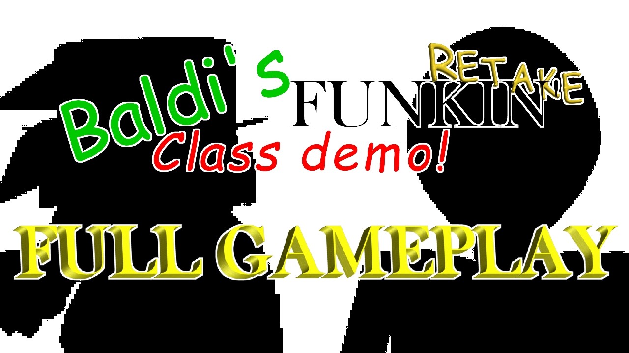 Полная версия игры Baldi's Funkin' Class Retake.