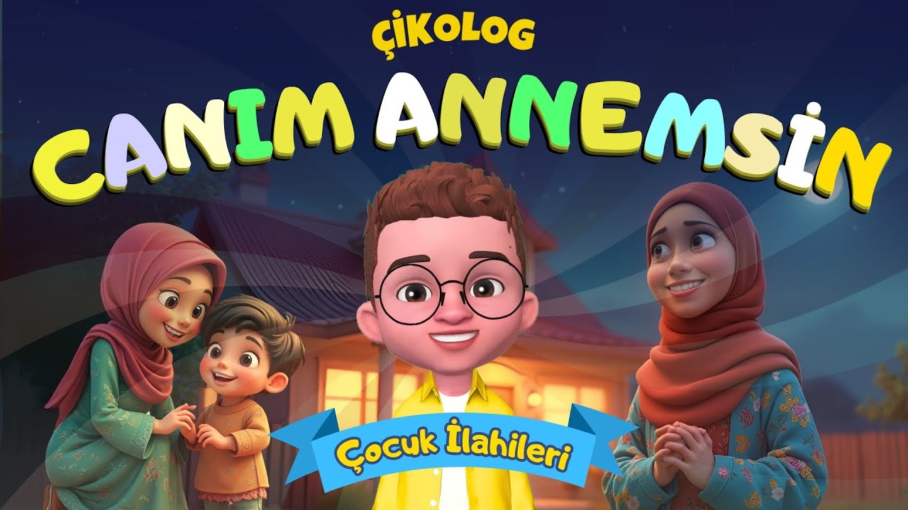 CANIM ANNEMSİN (Çikolog) | Çocuk İlahileri | Çocuk Şarkıları