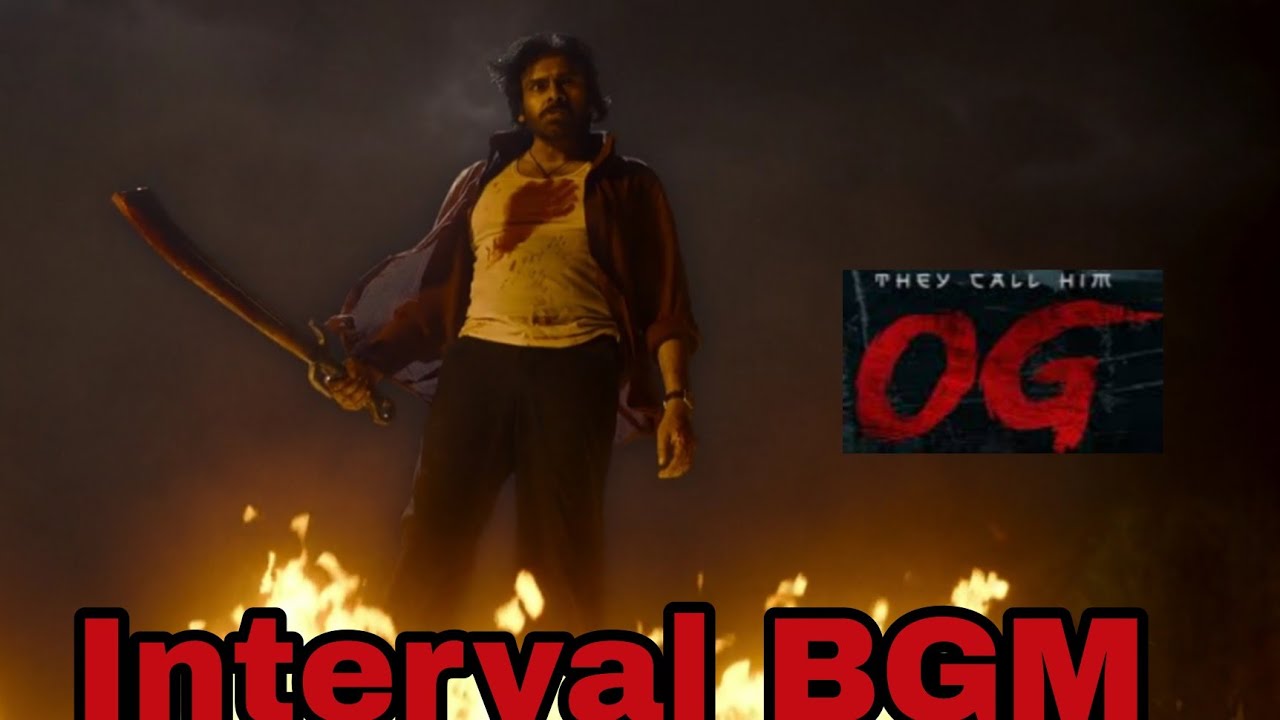 OG Movie Interval BGM | Pawan Kalyan | OG interval bgm | Power Star bgms | Pawan Kalyan OG interval 