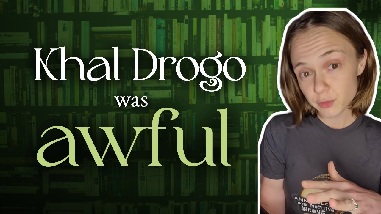 Khal Drogo was awful