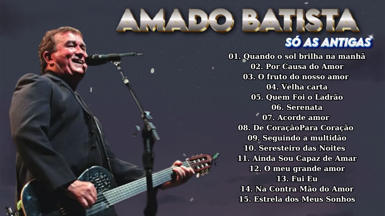 Amado Batista vende fazenda- M&uacute;sica Rom&acirc;ntica Brasileira  Amado Batista Em Destaque - &Aacute;lbum Completo