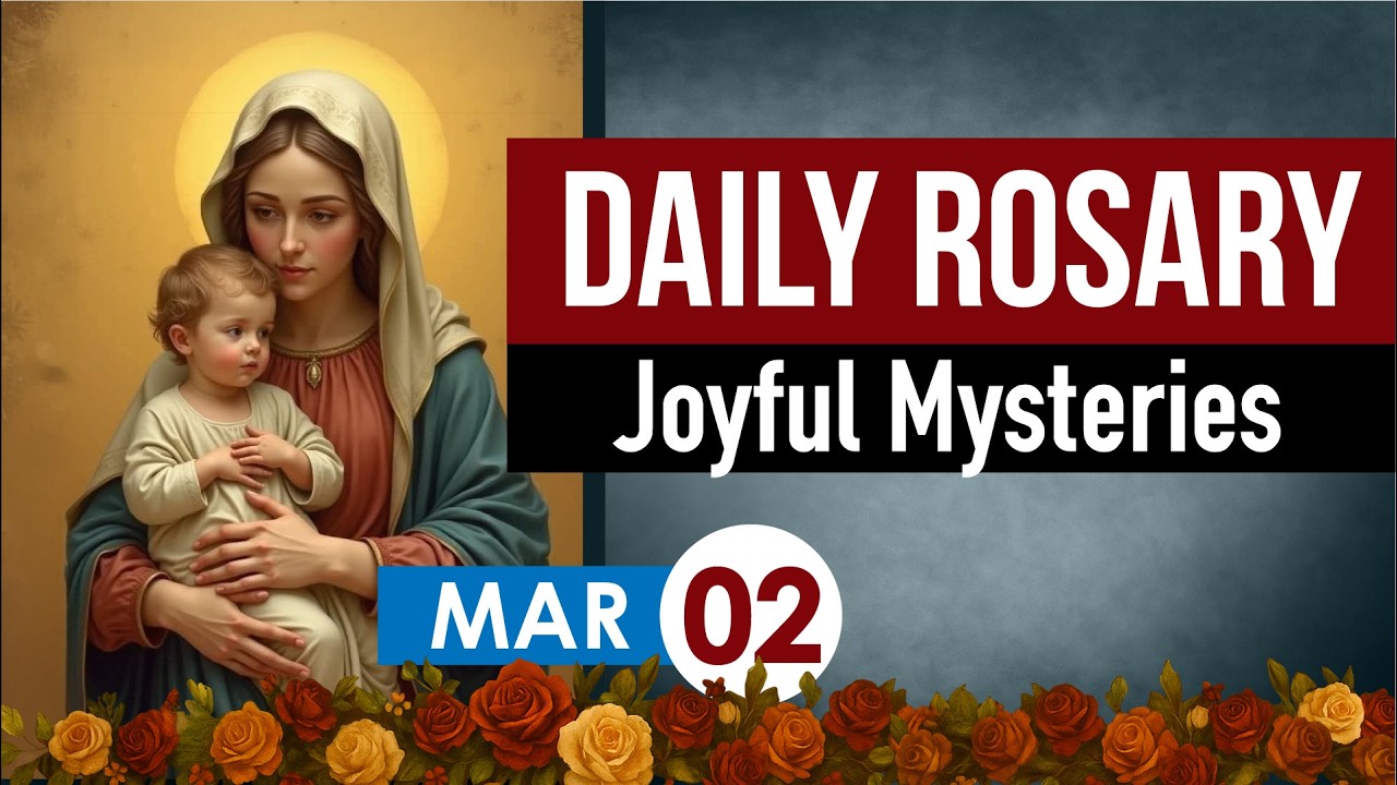 Daily Rosary Today, March 2 | Joyful Mysteries Holy Rosary Prayer | Catholic Virtual Rosary