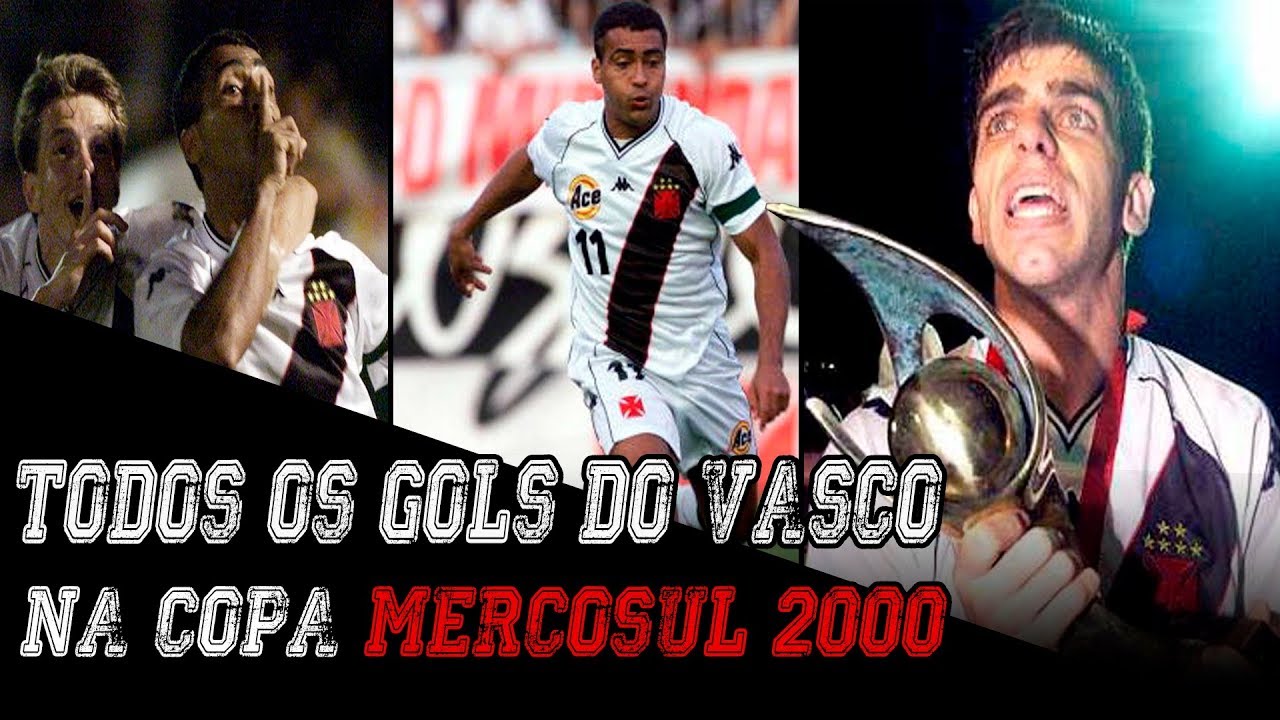 TODOS OS GOLS DO VASCO NA COPA MERCOSUL 2000