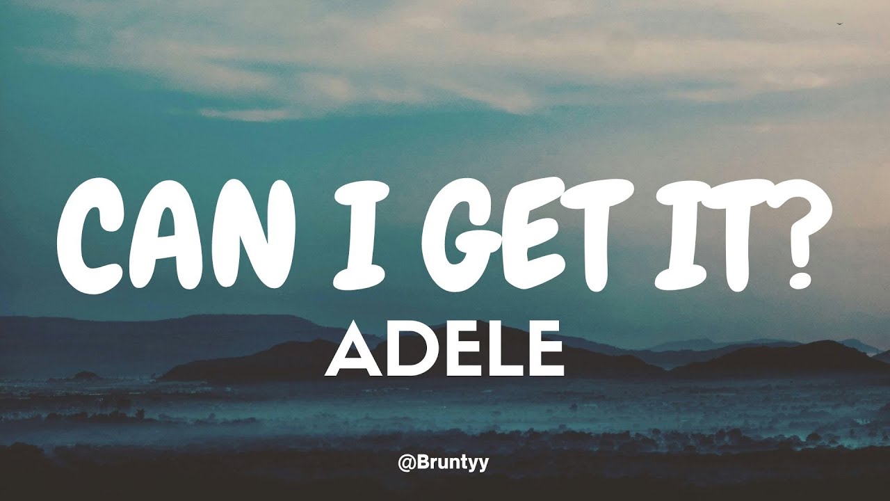 Adele - Can I Get It? (Tradu&ccedil;&atilde;o/Legendado) PT-BR