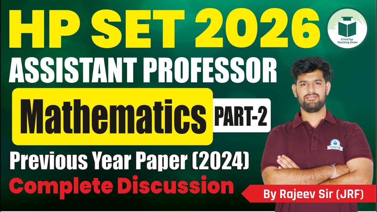 HP SET 2026 Assistant Professor | Mathematics | PYQs 2024 Complete Discussion | Part- 2 | CivilsTap