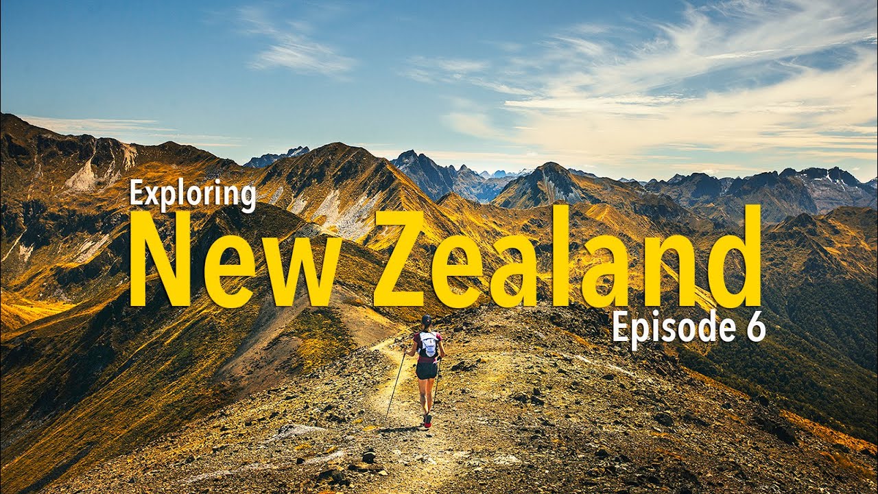 Exploring New Zealand - South Island Road Trip - Running the Kepler Track - Episode 6