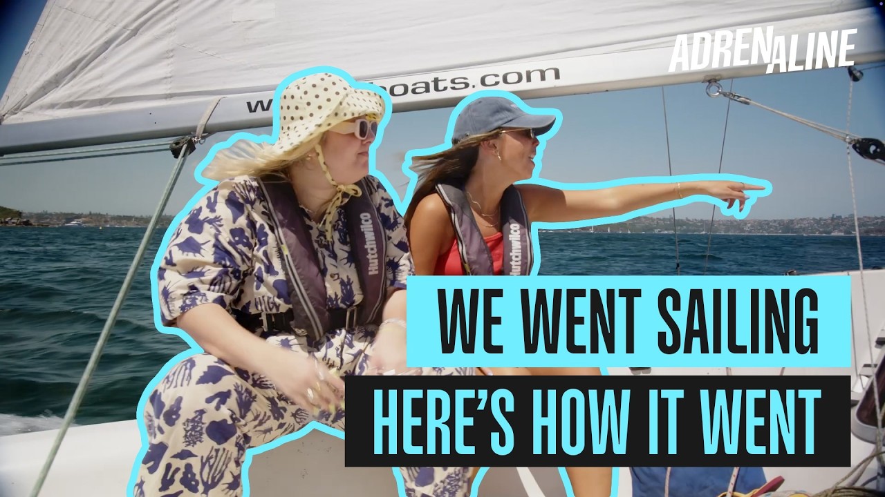 What happens when Chloe & Holliday try sailing for the first time?
