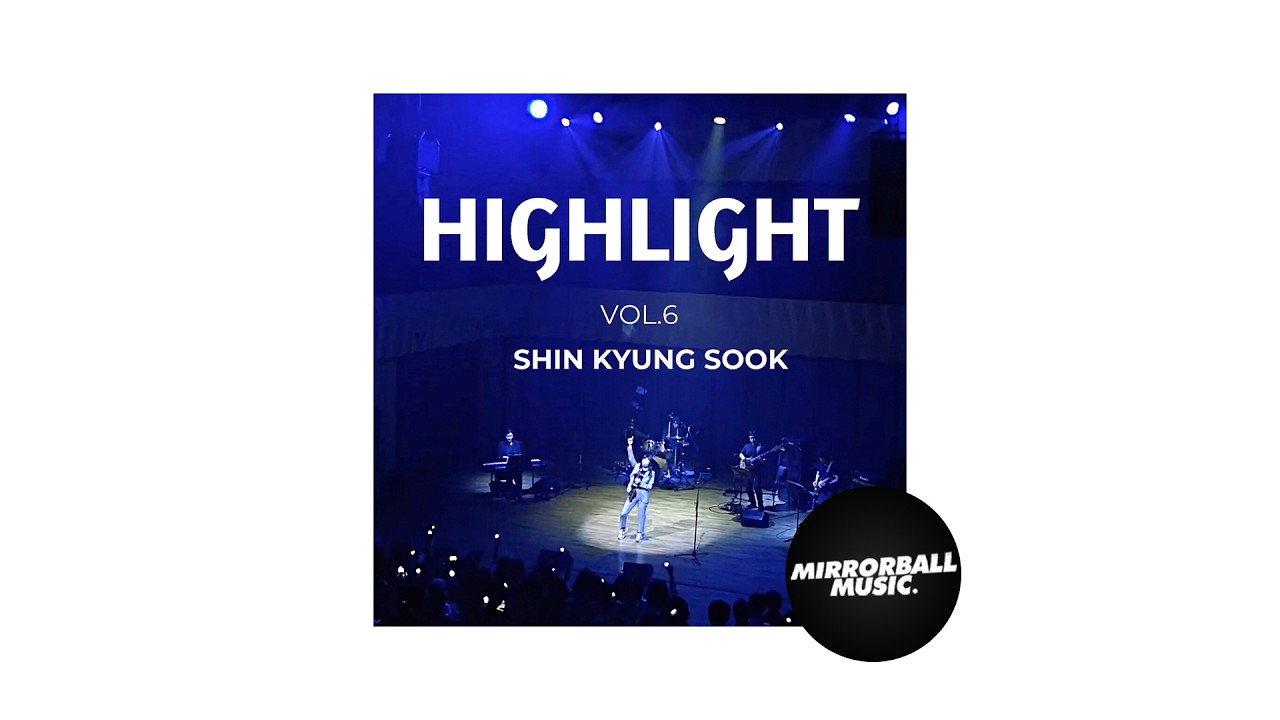 [Official Audio] Shin Kyungsook (신경숙) - Highlight