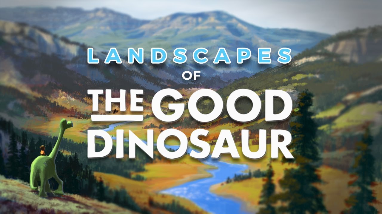 The Good Dinosaur: Pixar's Natural Landscapes