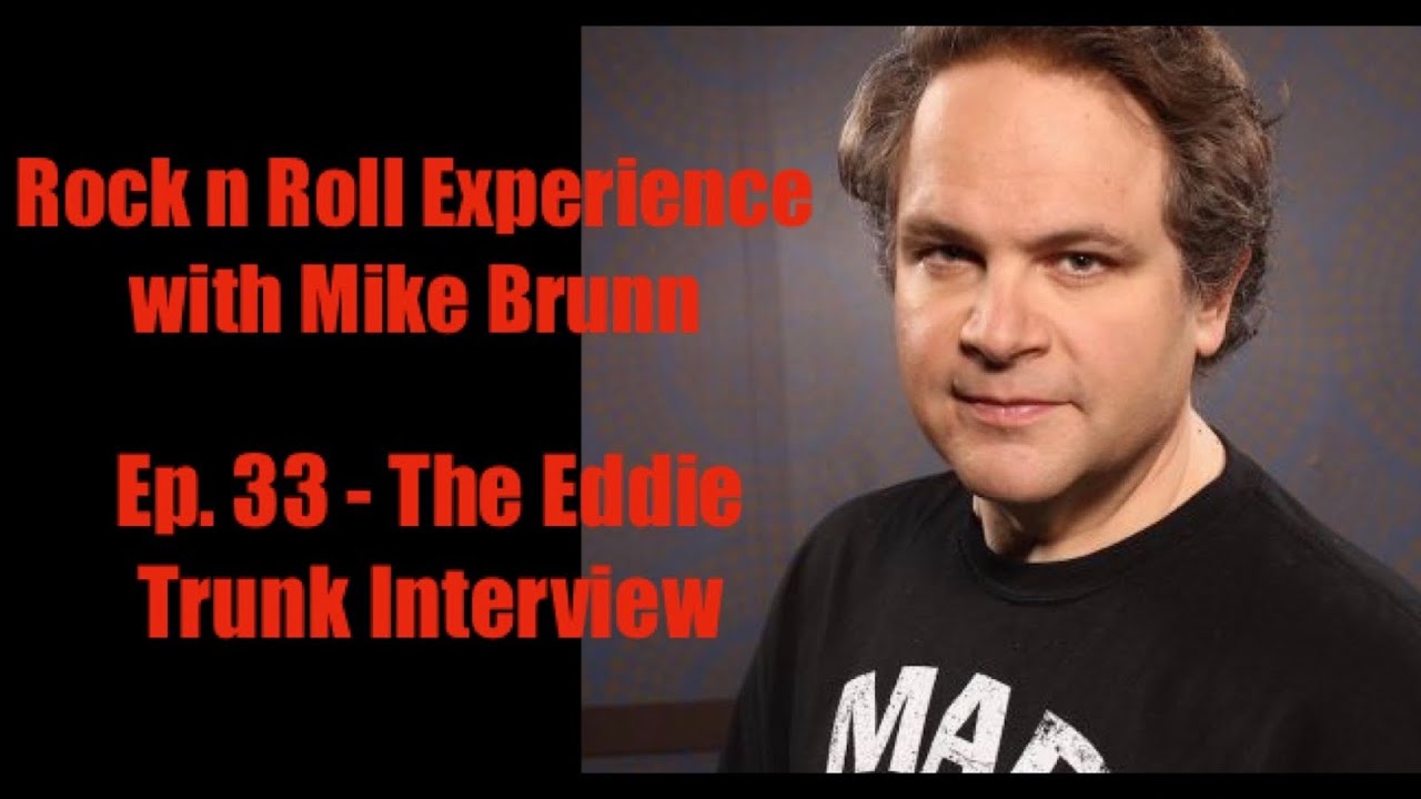 Ep. 33 - Eddie Trunk Interview KISS, Ace Frehley, Peter Criss, Motley Crue, Van Halen, Metal Show