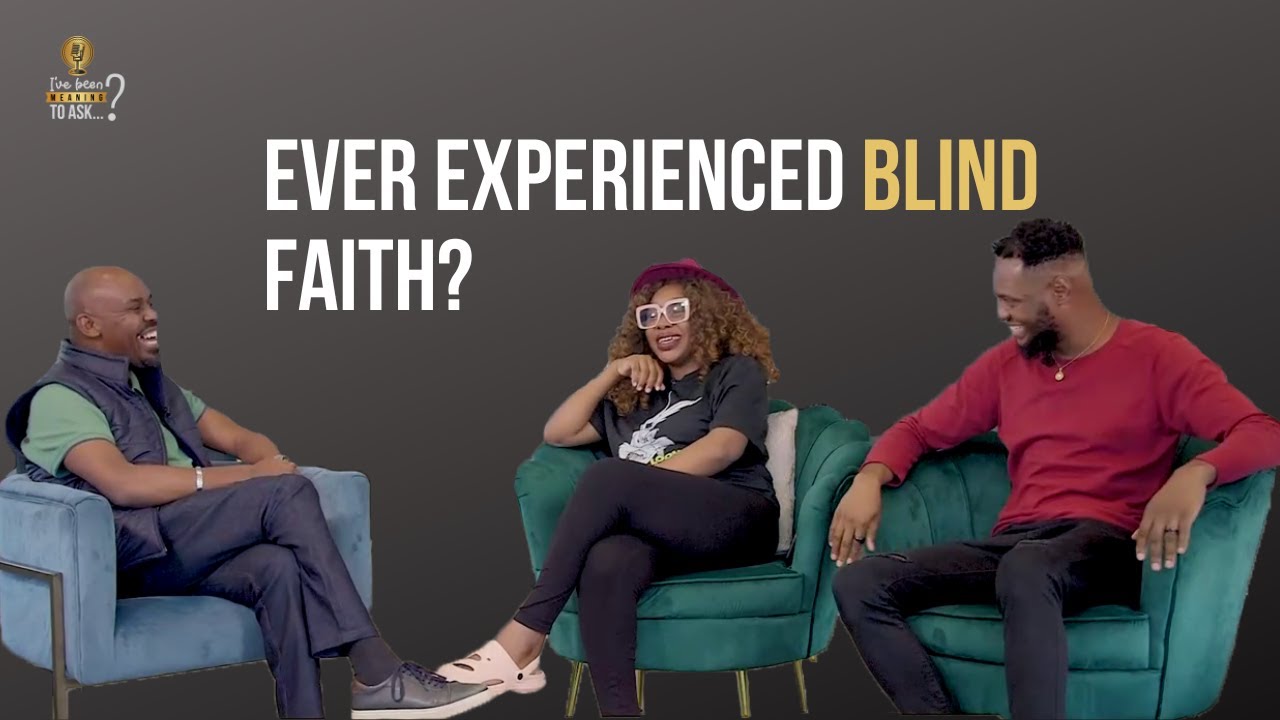 Ever Experienced Blind Faith? | Femi & Ini Leye | Donald Gichane