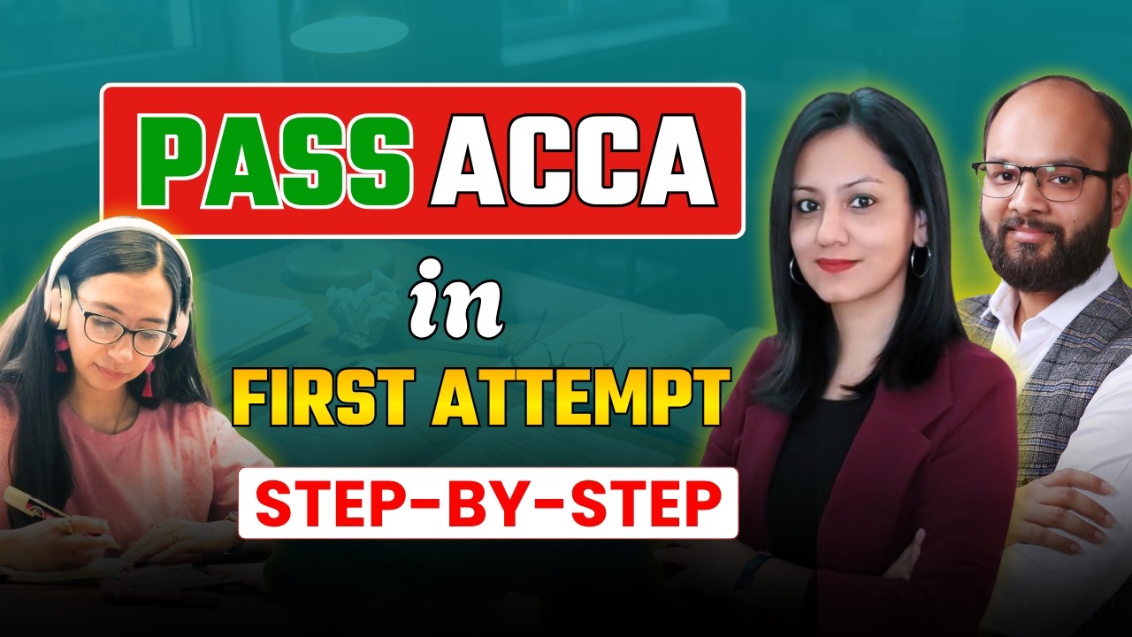 How to Pass ACCA in First Attempt | ACCA Study Plan | ACCA Exam Strategy | ACCA Tips and Tricks