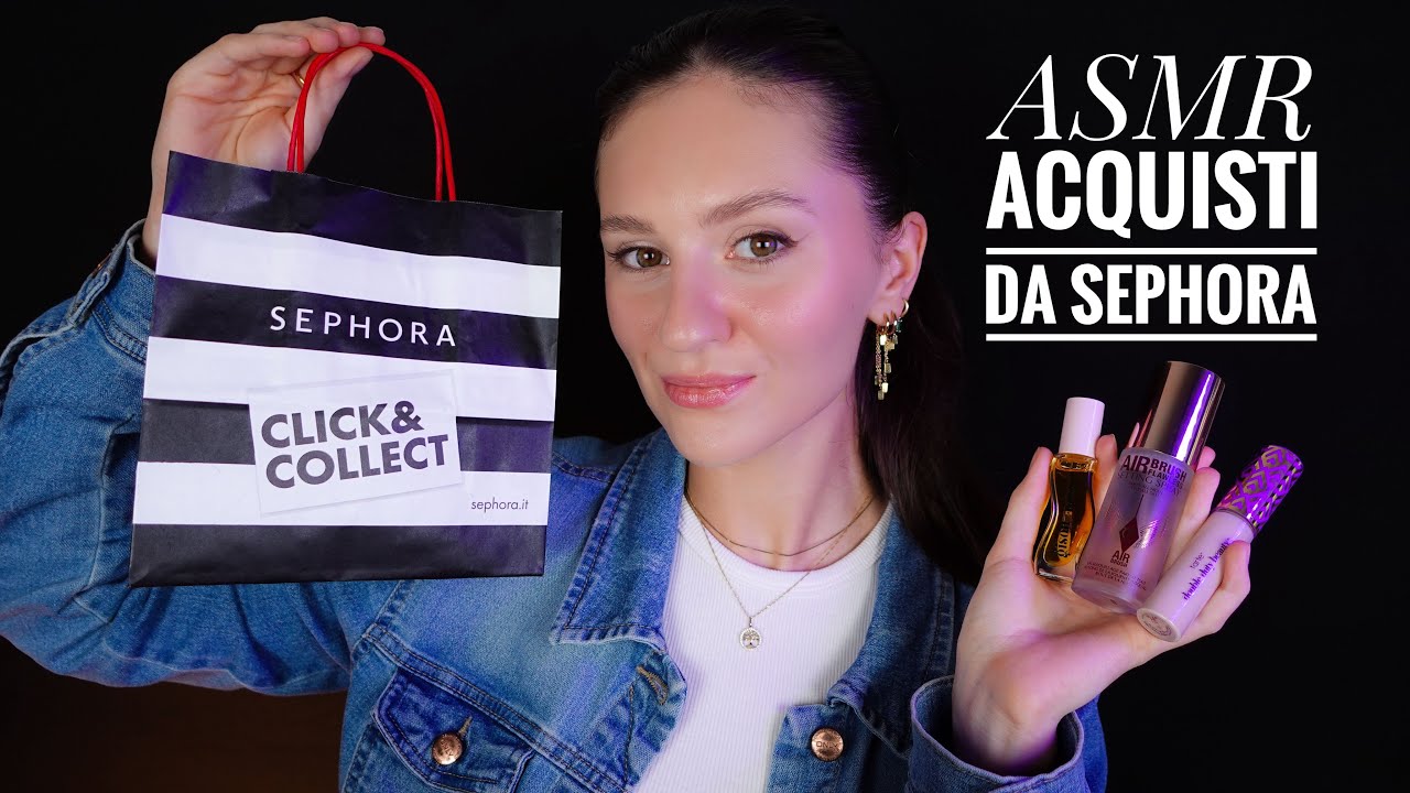 ASMR HAUL SEPHORA: 137€ di Prodotti Cosmetici 🛍️
