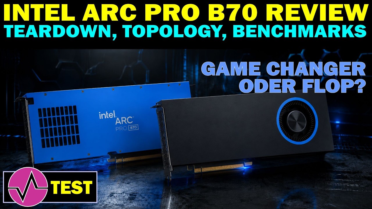 Intel ARC Pro B70 Review - Was kann Intels gro&szlig;e Karte besser, was steckt drin und wo ist der Haken?