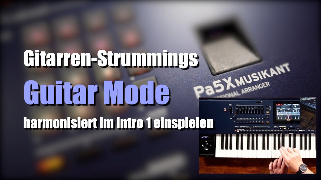 Pa5X Musikant - Intro 1 - Gitarren-Strummings harmonisieren # 5