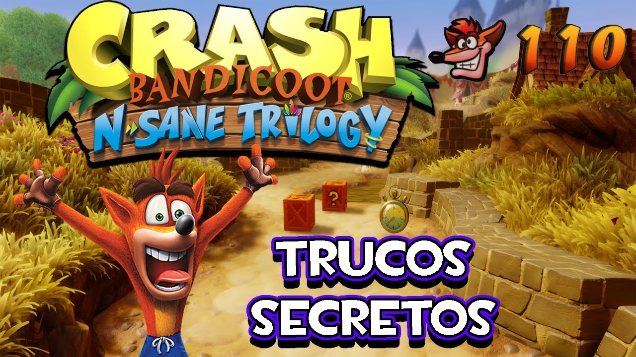 Crash Bandicoot N. Sane Trilogy (PC) - Trucos Secretos