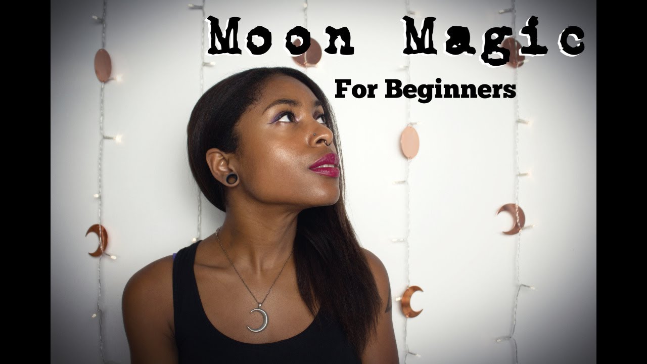 Moon Magic For Beginners | Witchcraft 101