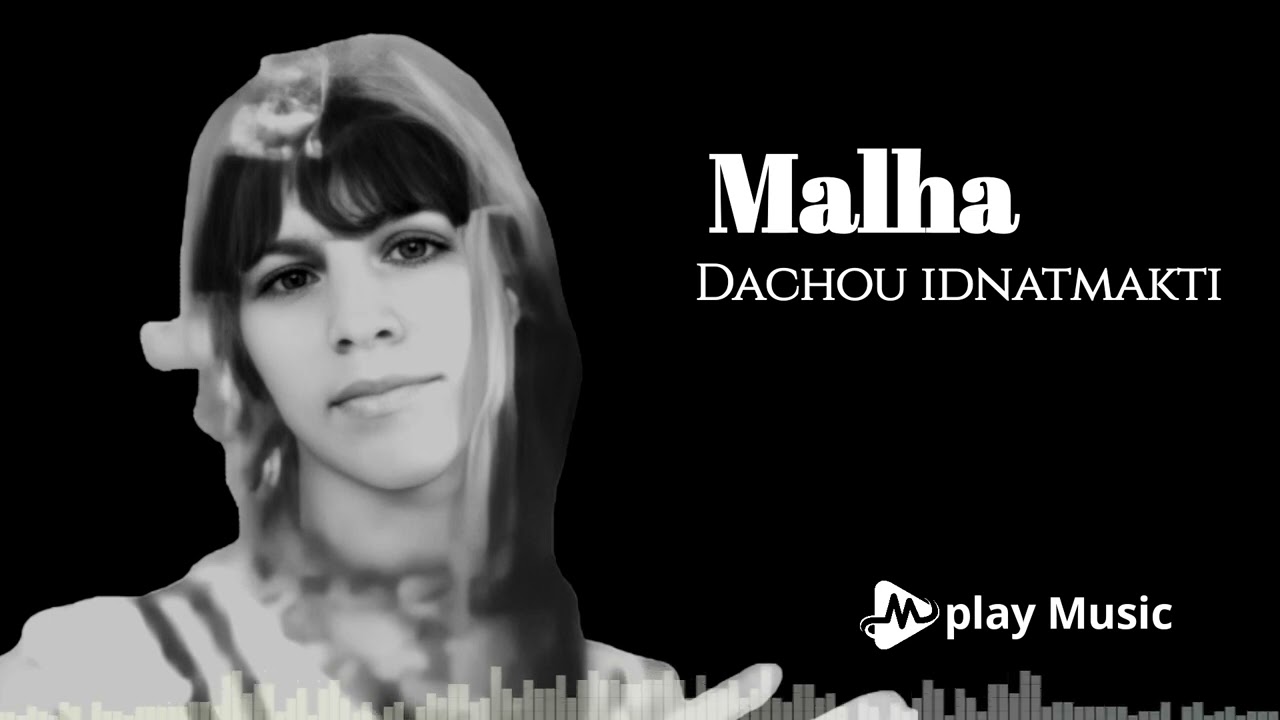 Malha. (Dachou idnatmakti) REMASTERISÉ
