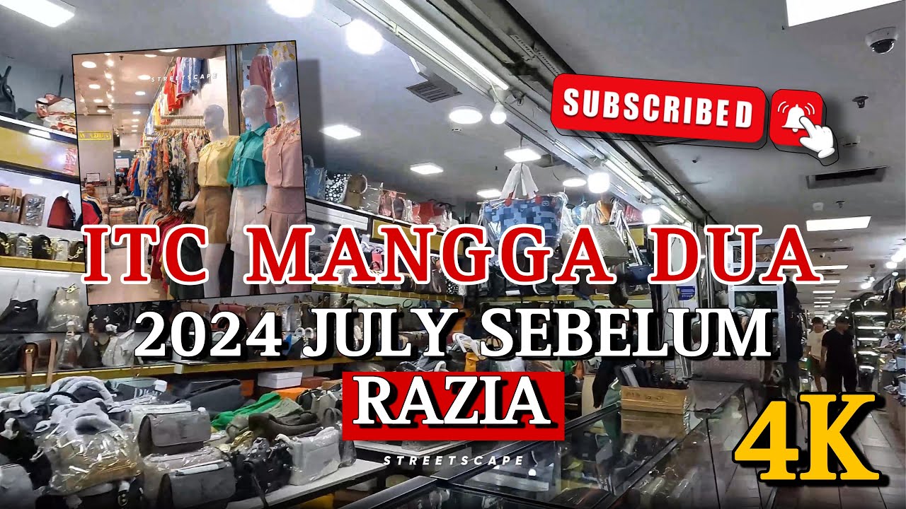 SUASANA ITC MANGGA DUA SEBELUM RAZIA !! PUSAY PERBELANJAAN DI 2024 #4k #itc #manggadua