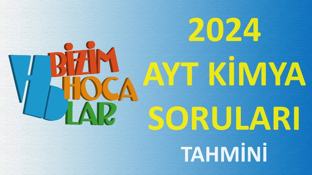 2024 AYT KİMYA SORULARI TAHMİNİ