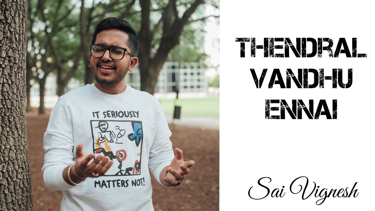 Thendral Vandhu Ennai  | Sai Vignesh