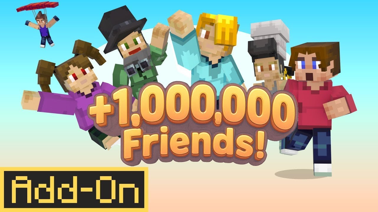 +1,000,000 Friends Add-On | Minecraft Marketplace | Showcase