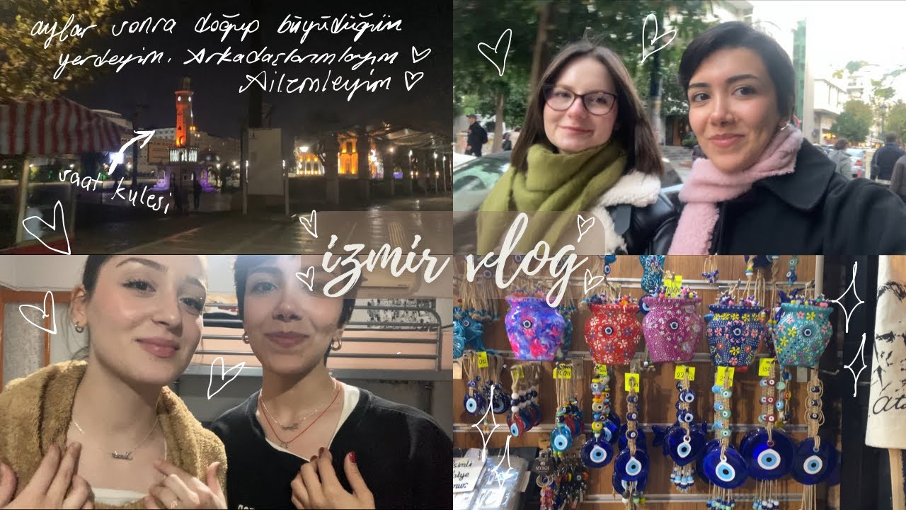 8 ay sonunda izmir! | vlog