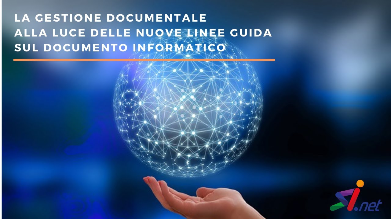 La gestione documentale alla luce delle nuove Linee guida sul documento informatico