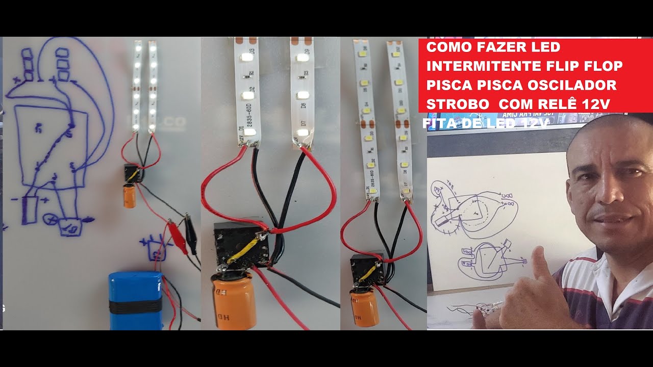 COMO FAZER LED INTERMITENTE FLIP FLOP PISCA PISCA OSCILADOR STROBO  COM RELÊ 12V E FITA DE LED 12V