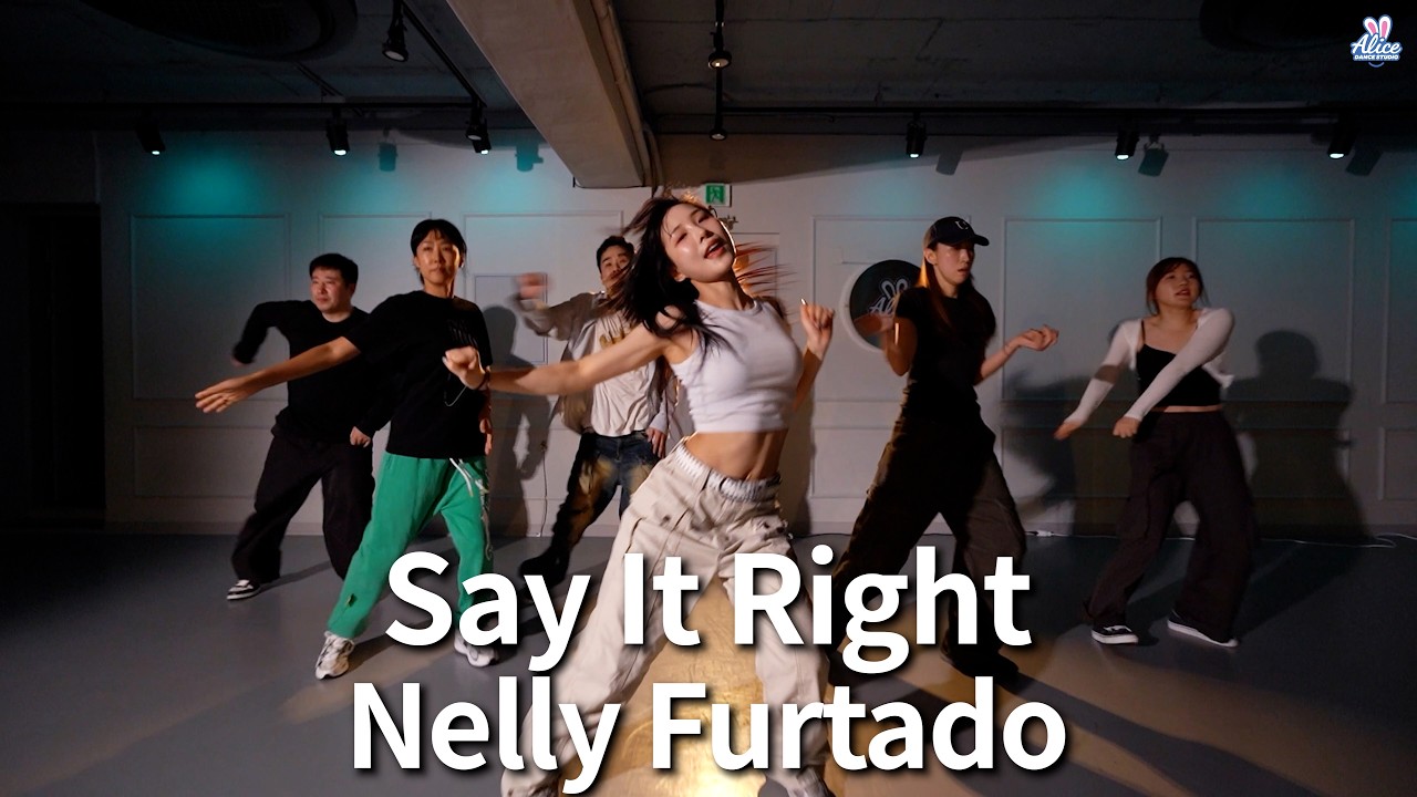 Say It Right - Nelly Furtado choreography by JIYEA [앨리스 댄스 스튜디오]