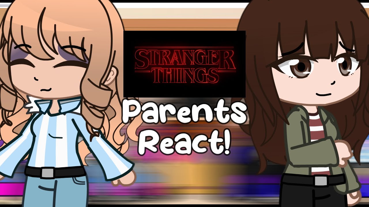 Stranger Things Parents React to their Kids (+Ships and A little Steve) Gay Mike AU (Byler, Lumax)