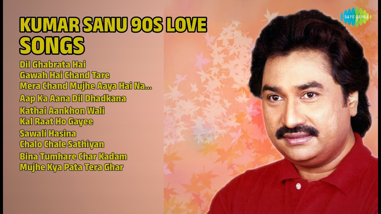 Best Kumar Sanu Love Songs | Dil Ghabrata Hai | Gawah Hai Chand Tare | Aap Ka Aana Dil Dhadkana