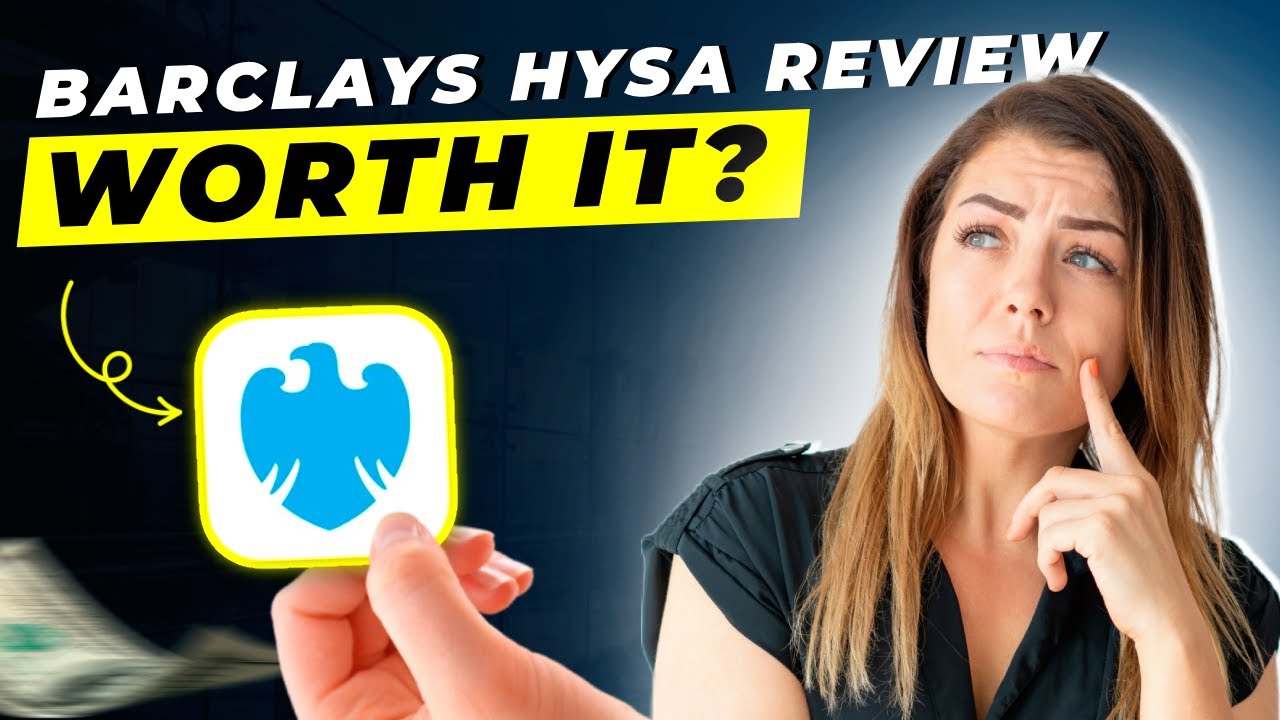 Barclays High Yield Savings Account Review 2025 | Pros and Cons | Features | Detailed Overview