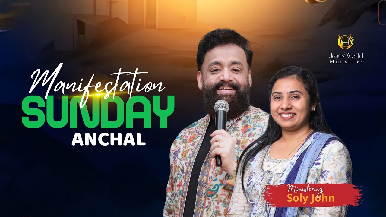 LIVE SUNDAY | ANCHAL | 15/02/2026| Sis. Soly John | Apostle John Tharu | Jesus World