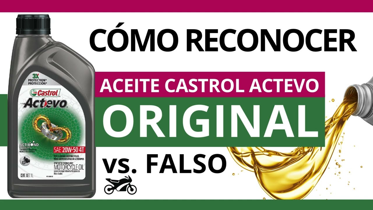 🏍️ Motos / C&oacute;mo reconocer aceite Castrol Actevo ORGINAL vs FALSO