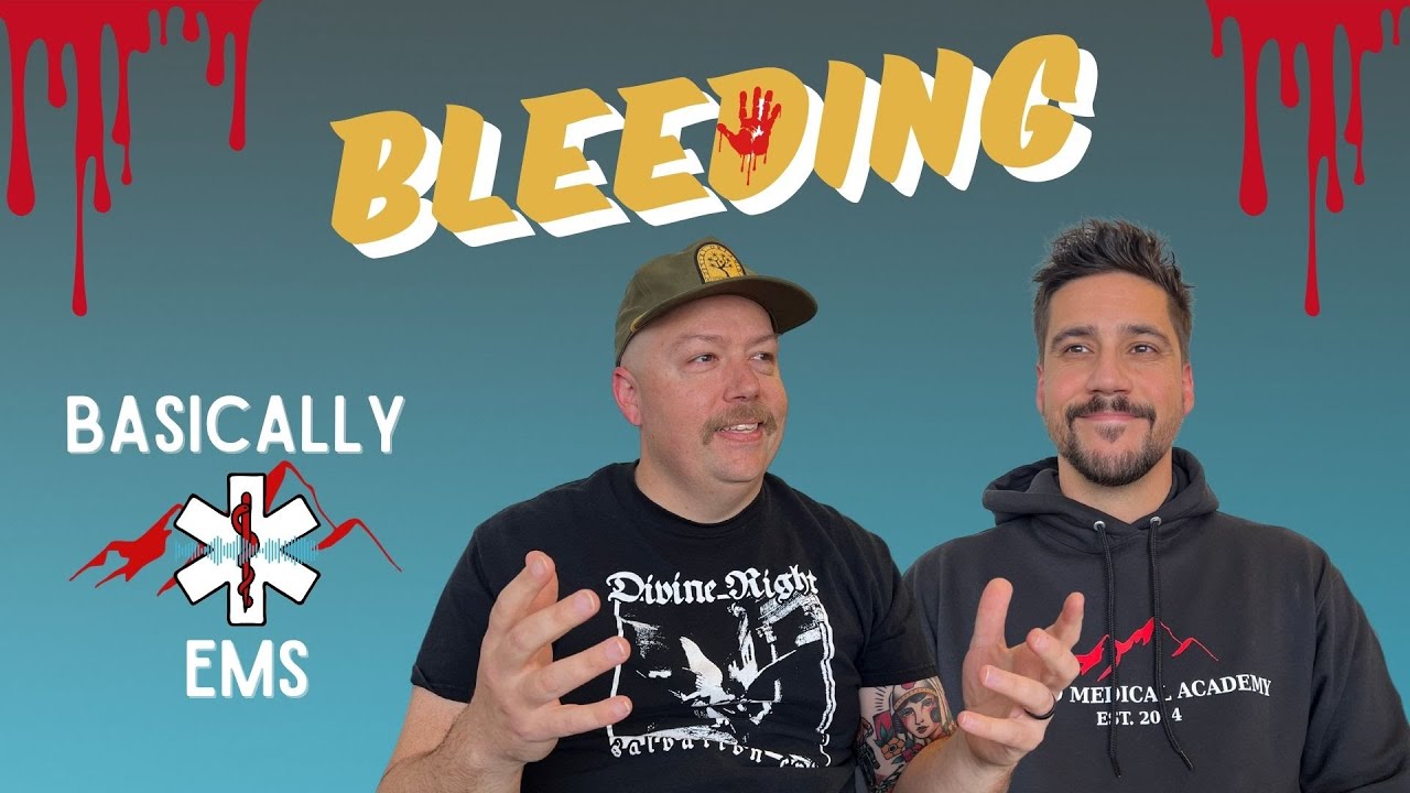 Basically EMS: Bleeding