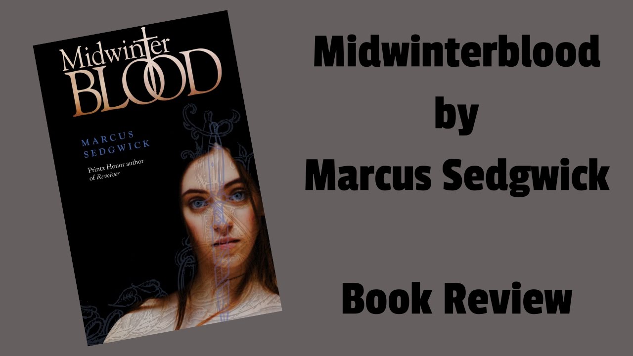 Midwinterblood by Marcus Sedgwick Book Review