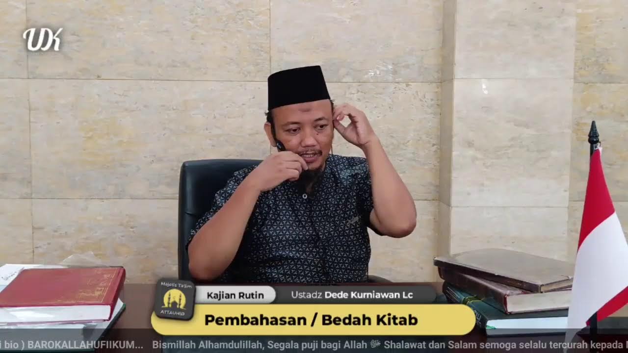 🔴 LiVE KAJIAN RUTIN MT ATTAUHID - Ustadz Dede Kurniawan Lc ,