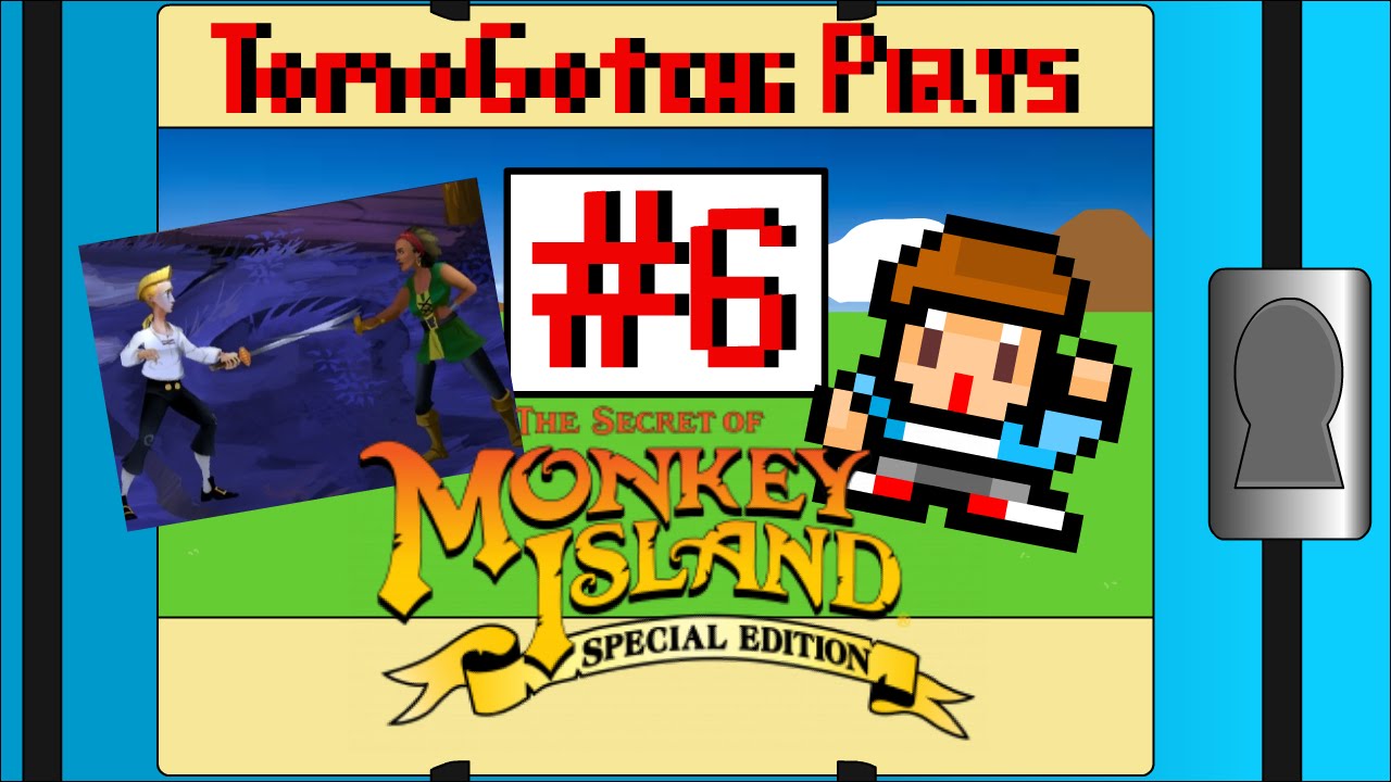 TomoGotchi Plays - Secret of Monkey Island #6