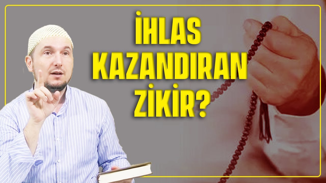 İHLAS KAZANDIRAN ZİKİR? / Kerem &Ouml;nder